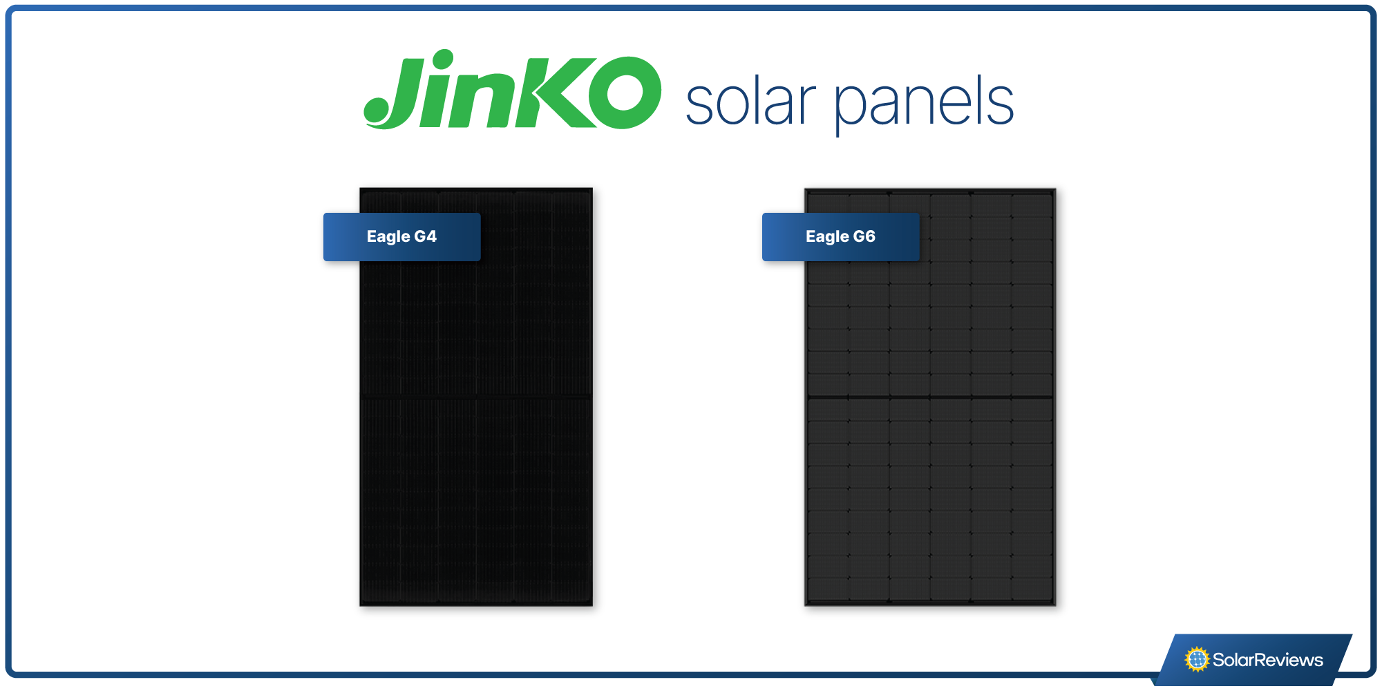Jinko Solar's Eagle G4 and Eagle G6 panels side by side