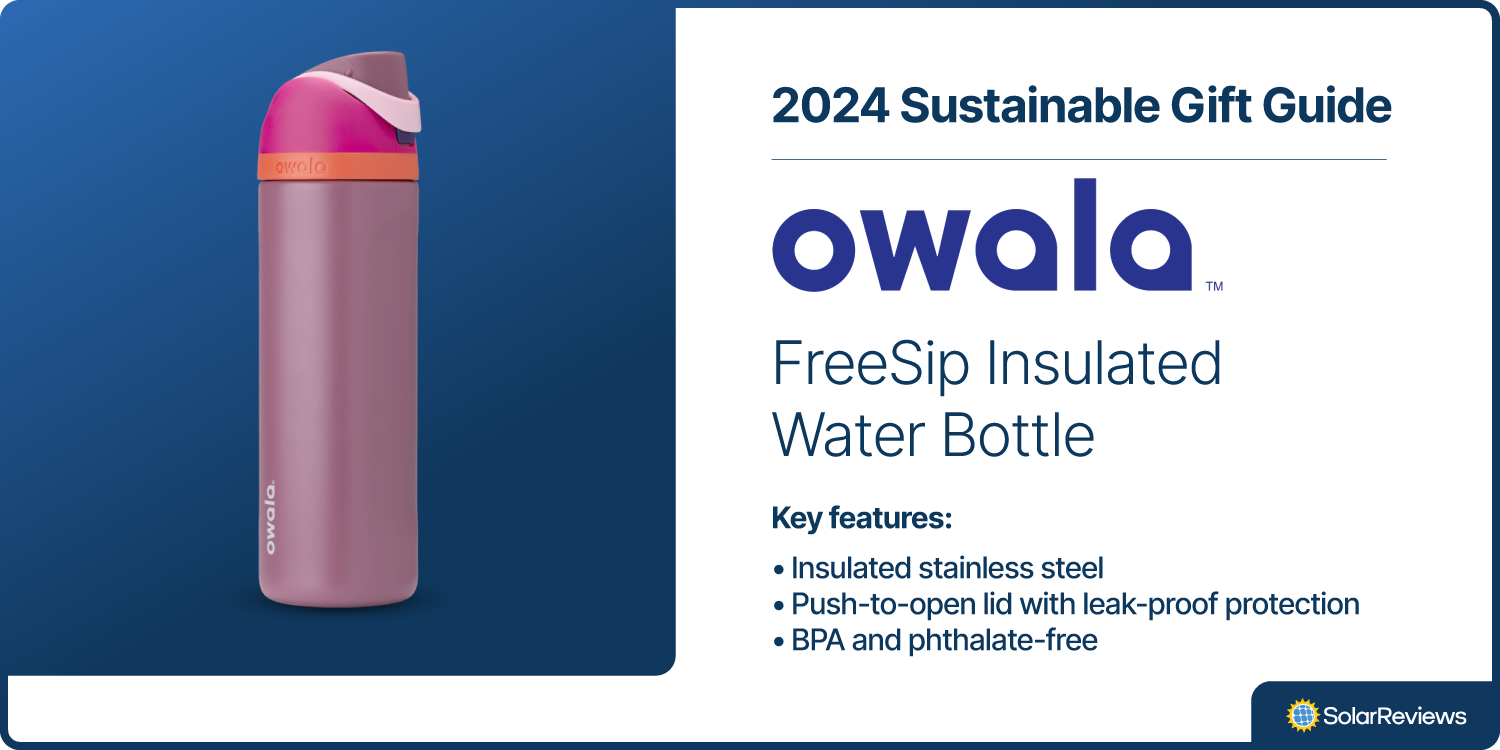 SolarReviews chose the Owala FreeSip Insulated Water Bottle for their Sustainable Gift Guide