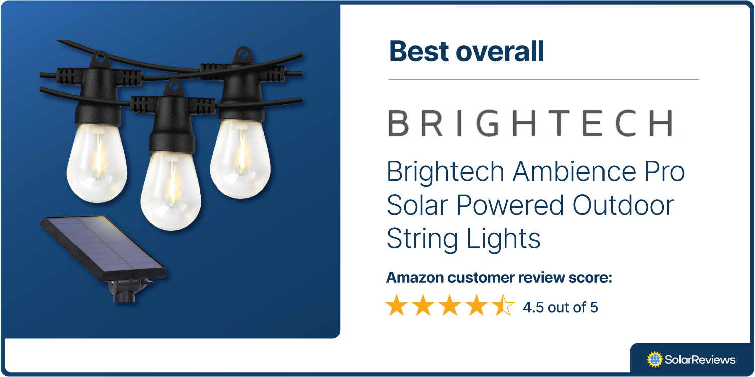 Image of Brightech's Ambience Pro Solar Powered Outdoor String Lights, our best overall pick for solar string lights with a 4.5 out of 5 star Amazon Customer Review Score.